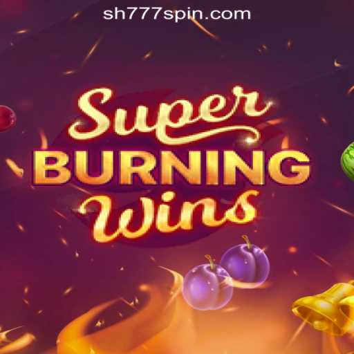 Discover SuperBurningWins at SH777 Online Casino Philippines